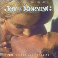 Joy in the Morning [Original Motion Picture Soundtrack] von Bernard Herrmann