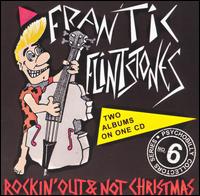 Rockin' Out/Not Christmas von Frantic Flintstones