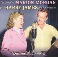 Complete Marion Morgan with Harry James & His Orchestra von Harry James