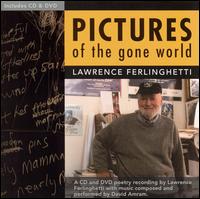 Pictures of the Gone World von Lawrence Ferlinghetti