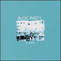 Tulips von Bloc Party