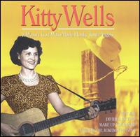 It Wasn't God Who Made Honky Tonk Angels [Dynamic] von Kitty Wells