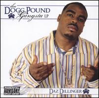 Tha Dogg Pound Gangsta LP von Daz Dillinger