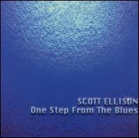 One Step from the Blues von Scott Ellison