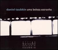 Uma Beleza Estranha von Daniel Taubkin