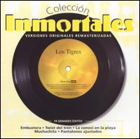 Colección Inmortales von Los Tigres