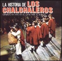 Historia de los Chalchaleros von Los Chalchaleros