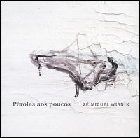 Pérolas Aos Poucos von José Miguel Wisnik