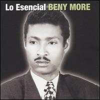 Esencial Beny Moré von Beny Moré