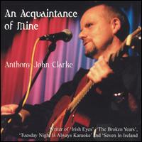 Acquaintance of Mine von Anthony John Clarke