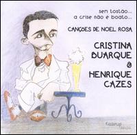 Sem Tostão...A Crise Não É Boato...Canções De Noel Rosa von Cristina Buarque