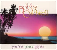 Perfect Island Nights (Sin-Drome) von Bobby Caldwell