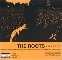 Present von The Roots