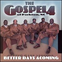 Better Days a Coming von The Gospel 4