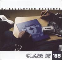 Class of 85 von DJ Revolution