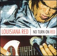 No Turn on Red von Louisiana Red