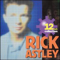 12 Inch Collection [2004] von Rick Astley