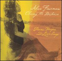Closing the Distance: Poems, Prayers and Love Songs von Alisa Fineman