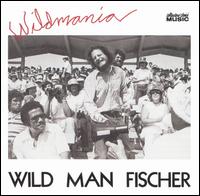 Wildmania von Wild Man Fischer