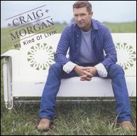 My Kind of Livin' von Craig Morgan