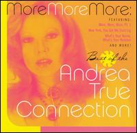 More, More, More: Best of the Andrea True Connection [BMG] von Andrea True