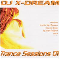 Trance Sessions, Vol. 1 [Organica] von DJ X-Dream
