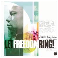 Let Freedom Ring! von Denys Baptiste