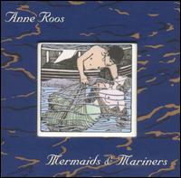 Mermaids & Mariners von Anne Roos