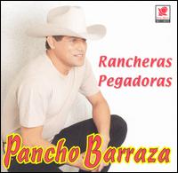 Rancheras Pegadoras von Pancho Barraza