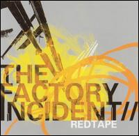 Redtape von The Factory Incident