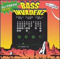 Bass Invaderz von DJ Fresh