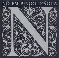 Interpreta Paulinho da Viola von Nó em Pingo d'Água