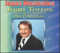 Joyas Musicales: Coleccion de Oro - Mis Favoritas von Juan Torres