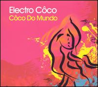Côco Do Mundo von Electro Coco
