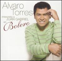 Interpreta A Juan Gabriel En Bolero von Alvaro Torres
