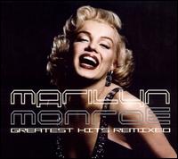 Greatest Hits Remixed von Marilyn Monroe
