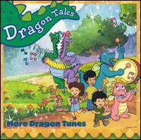 Dragon Tales: More Dragon Tunes von Dragon Tales