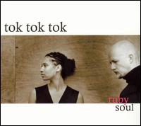 Ruby Soul von Tok Tok Tok