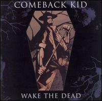Wake the Dead von Comeback Kid
