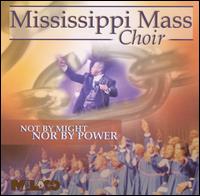 Not by Might Nor by Power von The Mississippi Mass Choir