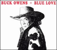 Blue Love von Buck Owens