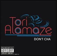 Don't Cha [CD] von Tori Alamaze