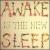 Awake Is the New Sleep von Ben Lee