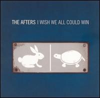 I Wish We All Could Win von The Afters