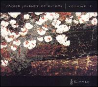 Sacred Journey of Ku-Kai, Vol. 2 von Kitaro