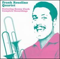 Complete Recordings of the Frank Rosolino Quartet featuring Sonny Clark von Frank Rosolino