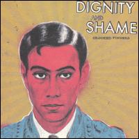 Dignity and Shame von Crooked Fingers
