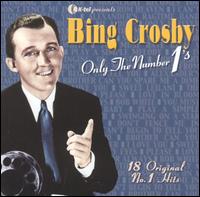 Only the Number 1's von Bing Crosby