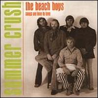 Summer Crush: Songs We Love to Love von The Beach Boys