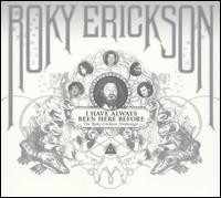 I Have Always Been Here Before: The Roky Erickson Anthology von Roky Erickson
